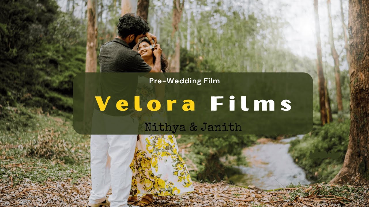 Nithya & Janith | Pre-Wedding Film | Velora Films