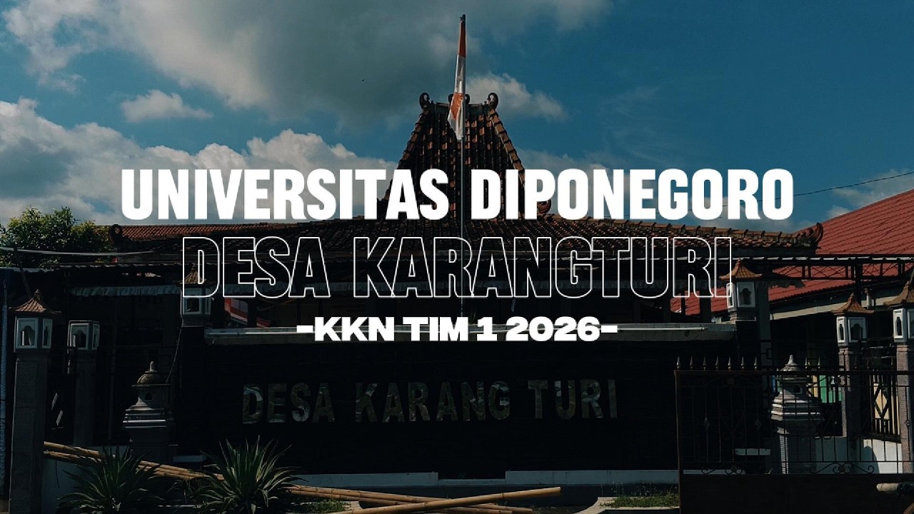 PROFIL DESA KARANGTURI (KKN UNDIP TIM 1 2026)