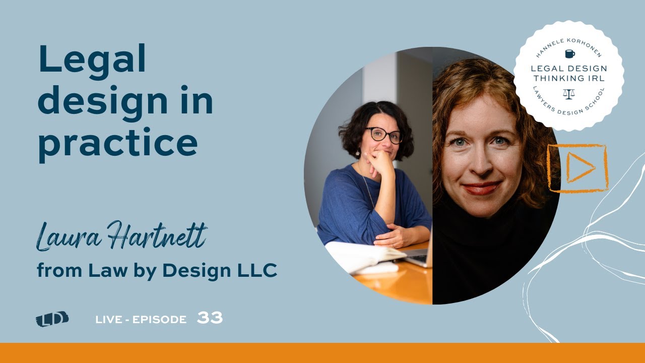 Legal Design Thinking IRL with Laura Hartnett from Law By Design LLC