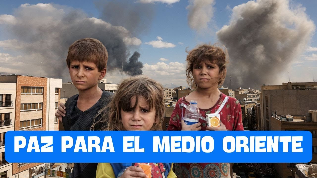 ORACIÓN POR LA PAZ EN EL MEDIO ORIENTE, IRAN, QATAR, ISRAEL, DUBAI, ARABIA SAUDITA, ESTADOS UNIDOS