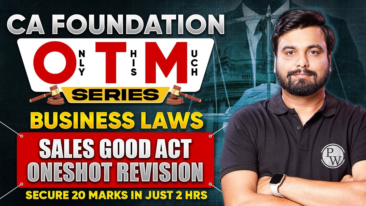 Business Laws: Sales of Good Act | CA Foundation Laws OTM Series