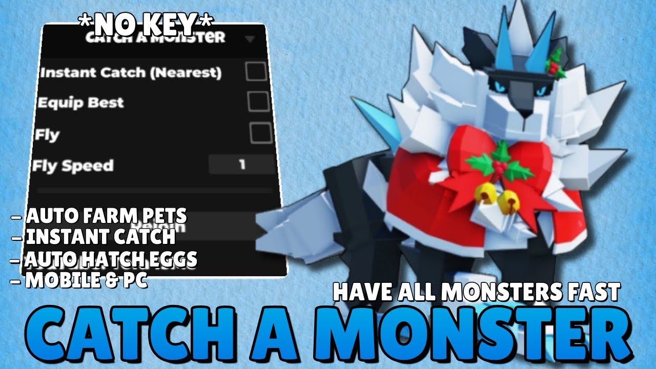 Catch A Monster Script *NO KEY* | Auto Catch, Auto Hatch Eggs, Fly ...