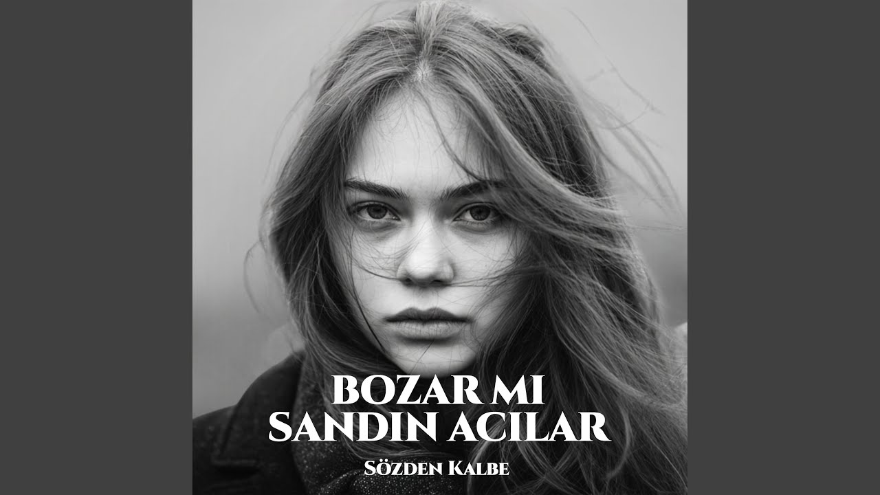 Bozar Mı Sandın Acılar