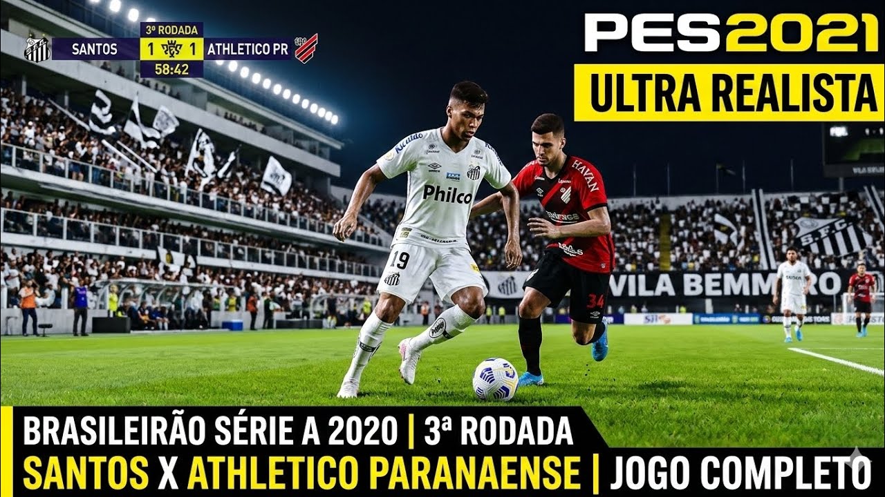 SANTOS X ATHLETICO PARANAENSE | JOGO COMPLETO | 3° RODADA BRASILEIRÃO SÉRIE A 2020 | PES 2021 |