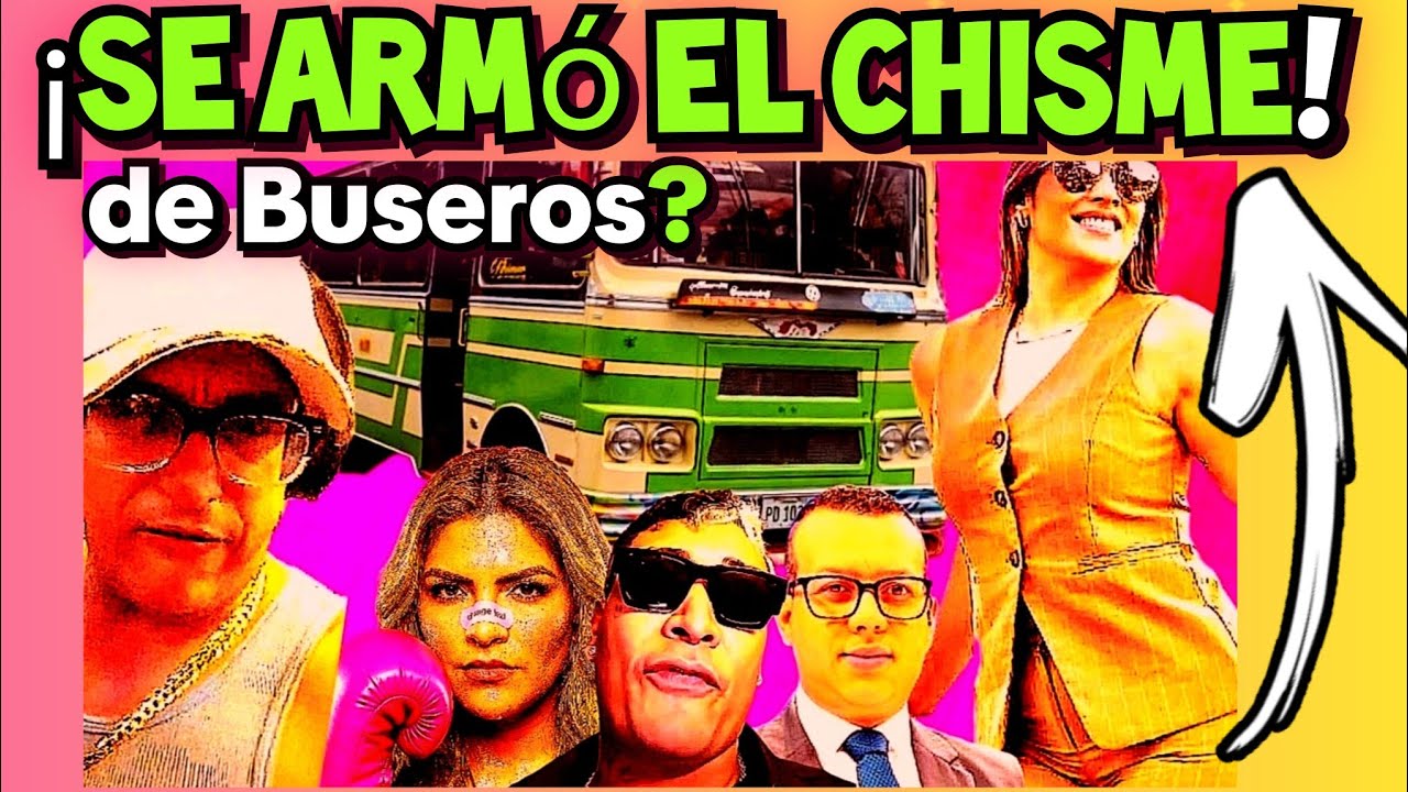 🚨 ¡ESCÁNDALO! chismes de BUSEROS!? #estadosunidos #españa #mexico  #noticias #estadosunidos #chisme 