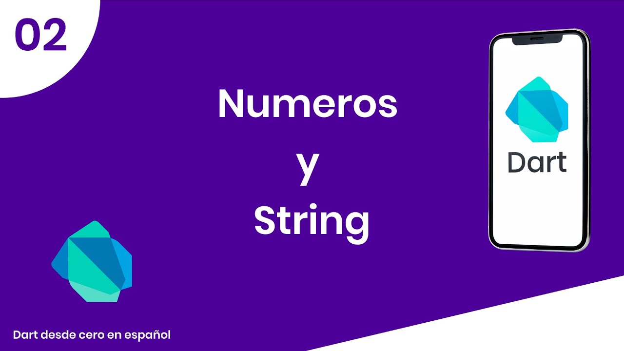 ✅ 02 | Dart desde cero | Numeros y String