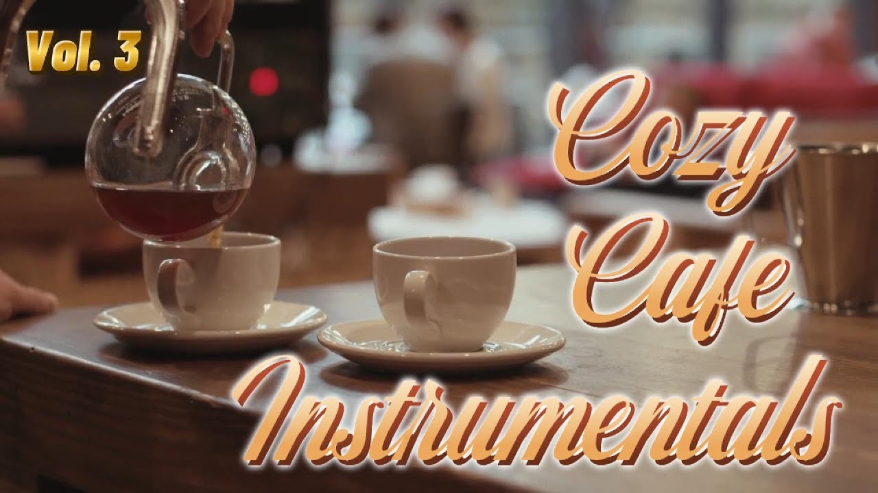 Cozy Cafe Instrumentals Vol. 3 ☕ | Peaceful Coffee Shop Vibes for Work, Study & Relaxation 🎶