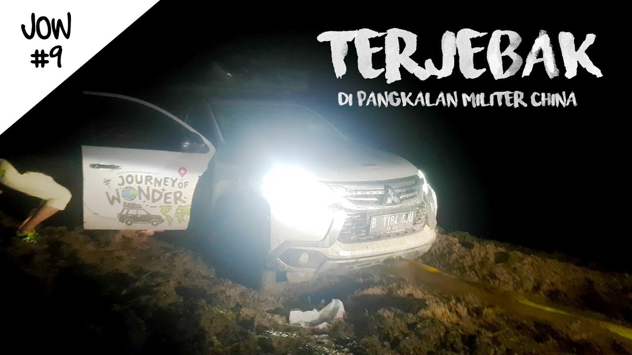 Terjebak di Pangkalan Militer China dan Motor Colby Mogok | JoW#09 | #JourneyOfWonder