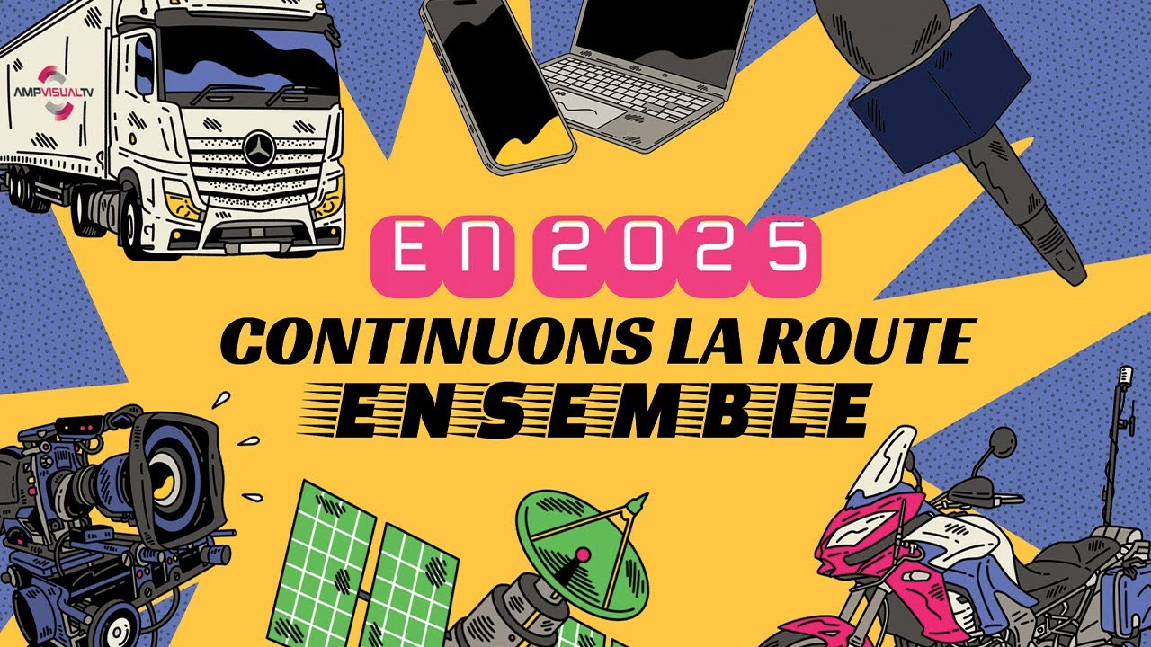 AMP VISUAL TV - En 2025 continuons la route ensemble !