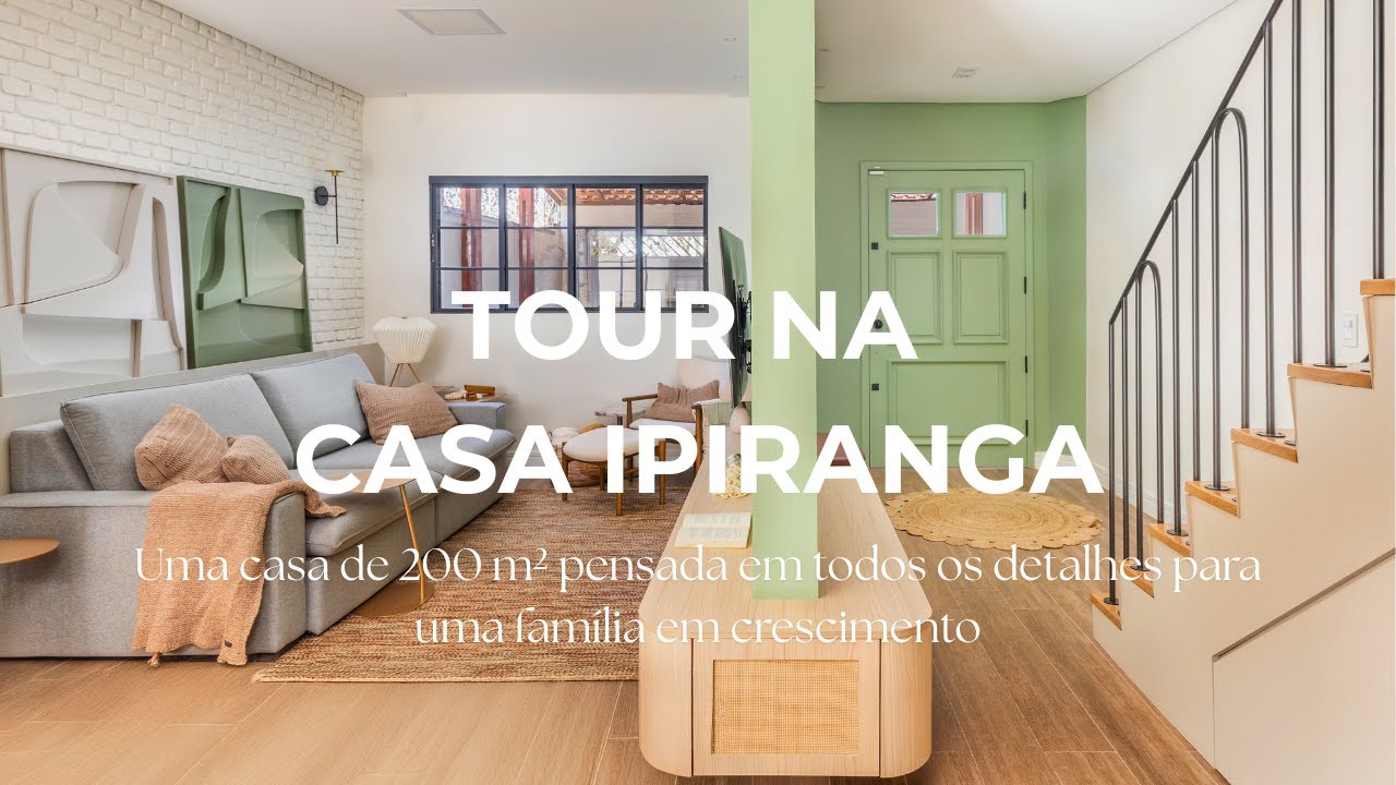 Mais espaço, mais luz, mais vida: tour pela Casa Ipiranga de 200m²