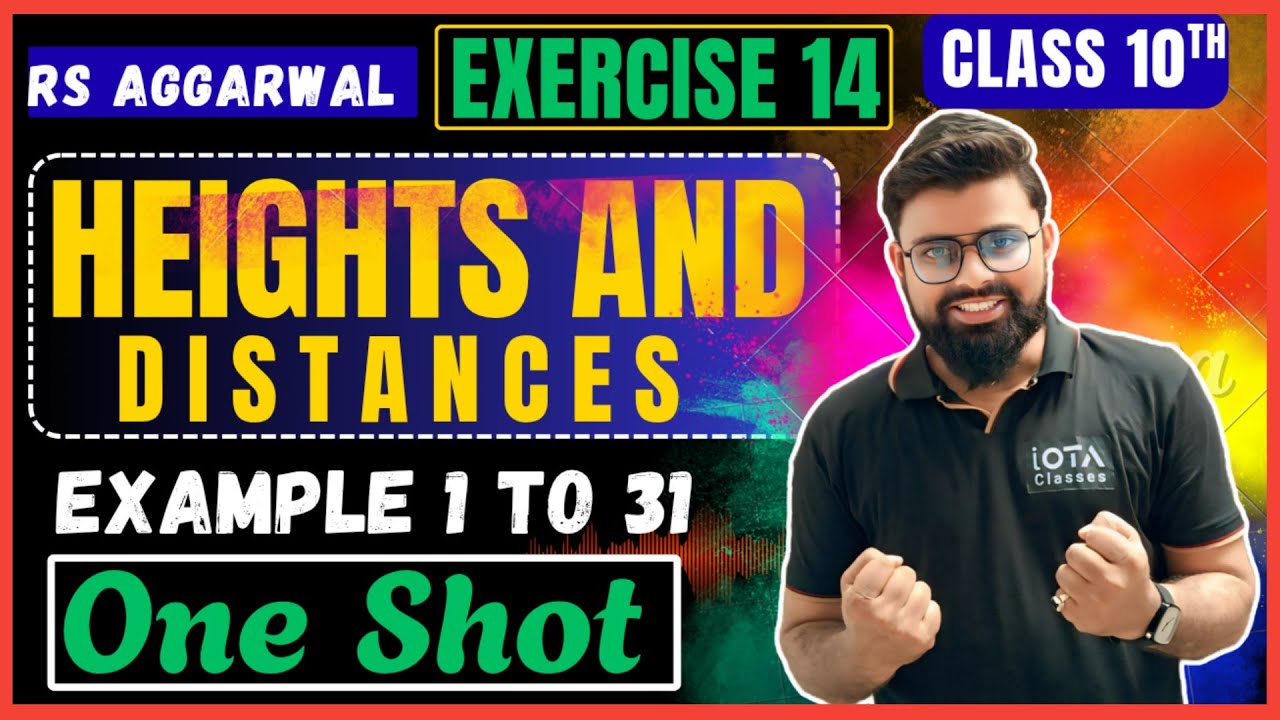 Rs Aggarwal Class 10 Chapter 14 | Exercise 14 | Examples 1 to 31 | Height and Distances Class 10