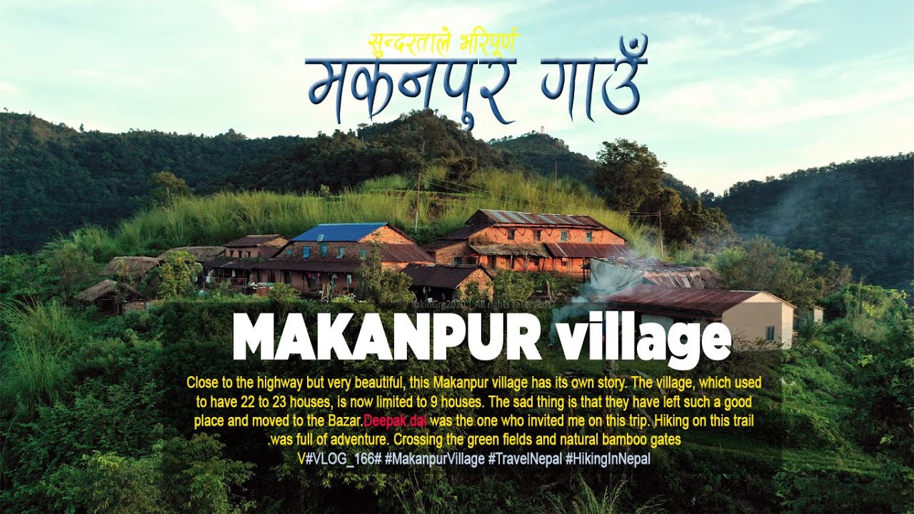 The best hiking trail- MAKANPUR_village, Tanahu