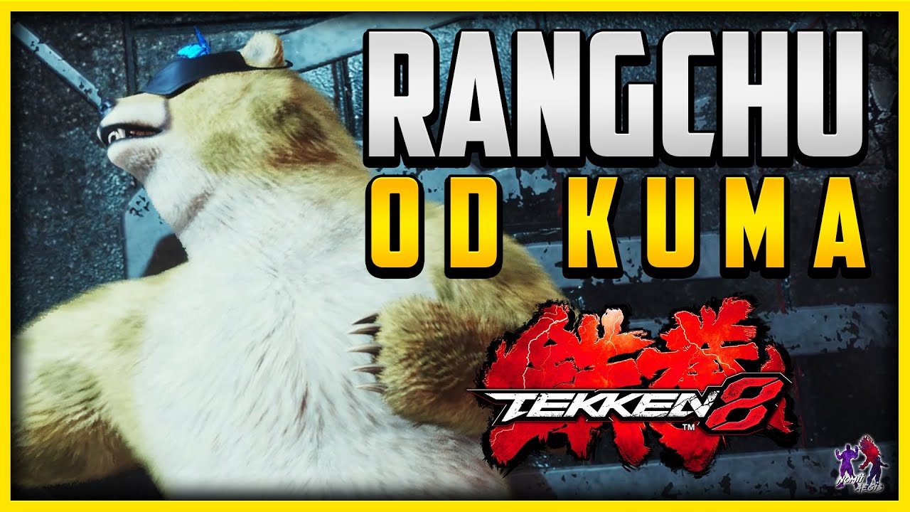 THE TRUE POTENTIAL OF KUMA FT. RANGCHU!!! ➤【 TEKKEN 8 】