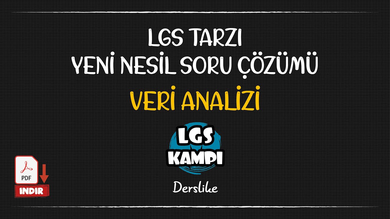 Veri Analizi / LGS Tarzı Yeni Nesil Soru Çözümü