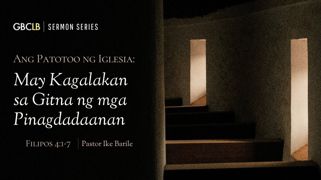 Ang Patotoo ng Iglesia: May Kagalakan sa Gitna ng mga Pinagdadaanan