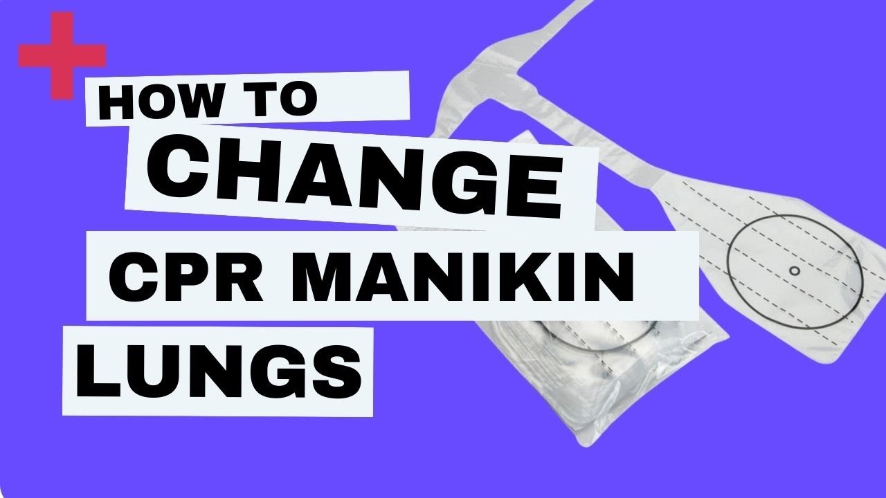 How to change CPR manikin lungs