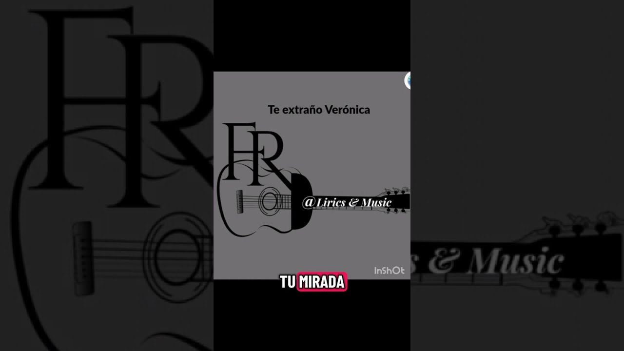 Te extraño Verónica 
