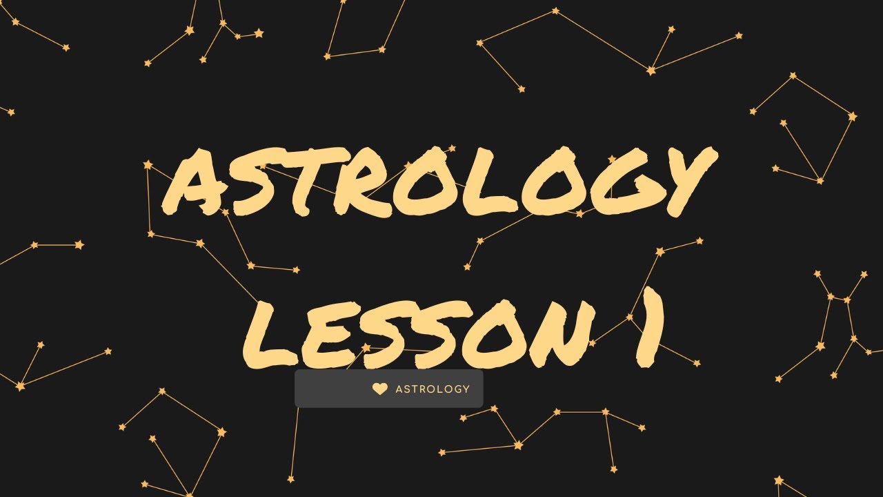 Astrology Lesson #1: Understanding Chart Elements