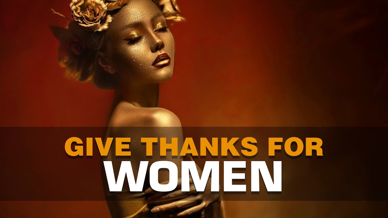 Give Thanks for Superior Women | GODDESS WORSHIP for beta males