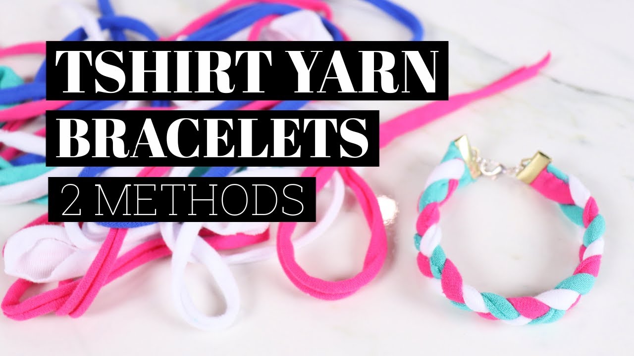 How to Make T-shirt yarn Bracelets - 2 ways