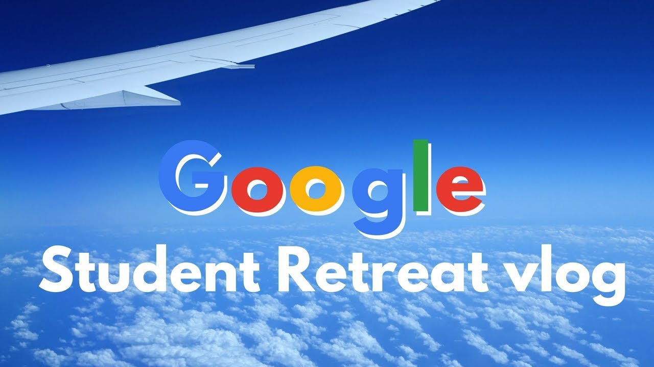 Attending the Google Student Retreat Vlog - Part 1