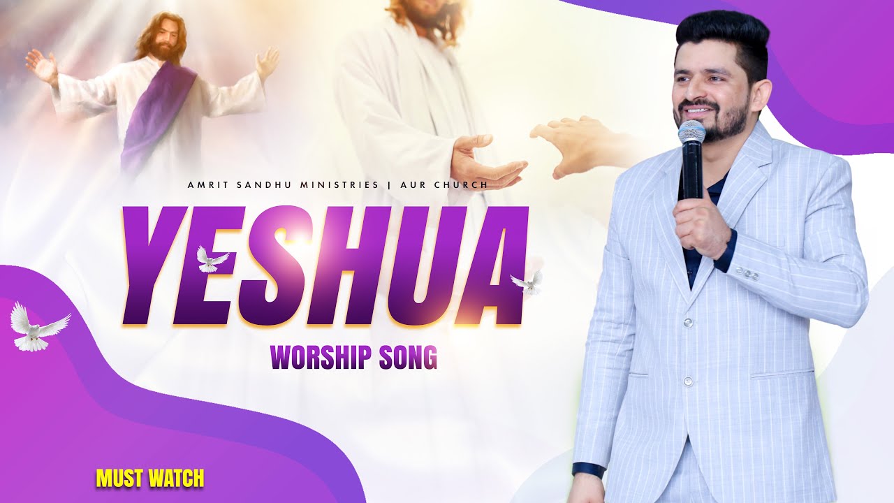 YESHUA | VERY ANOINTED LIVE WORSHIP IN AUR CHURCH WITH PASTOR AMRIT SANDHU JI