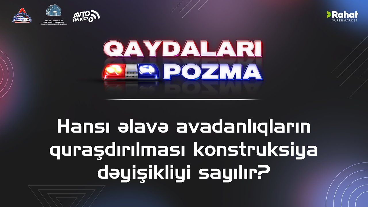 Hansı əlavə avadanlıqların quraşdırılması konstruksiya dəyişikliyi sayılır? I Canlı