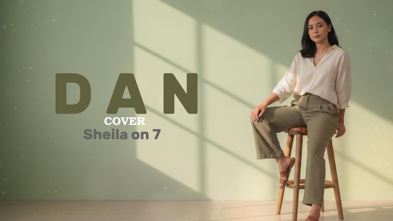 DAN ‼️Sheila on 7 - COVER AI