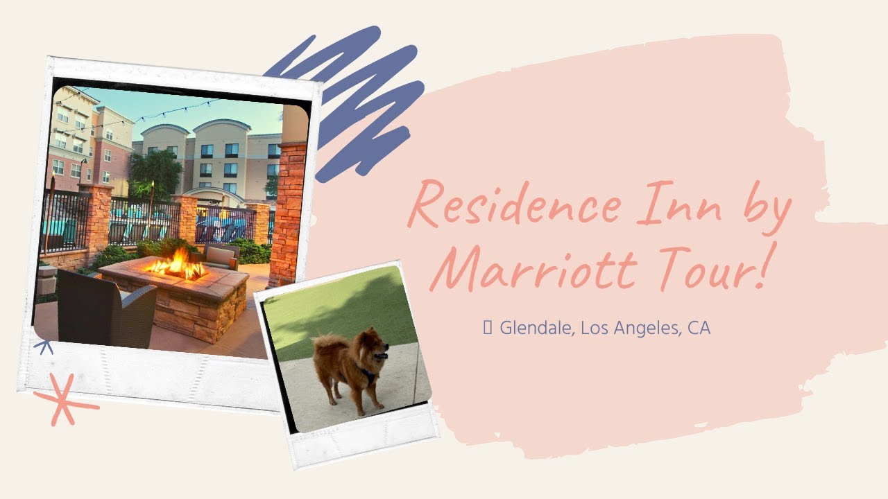 Residence Inn by Marriott Tour! Glendale, Los Angeles, CA | Pet Friendly Dog Hotel in LA