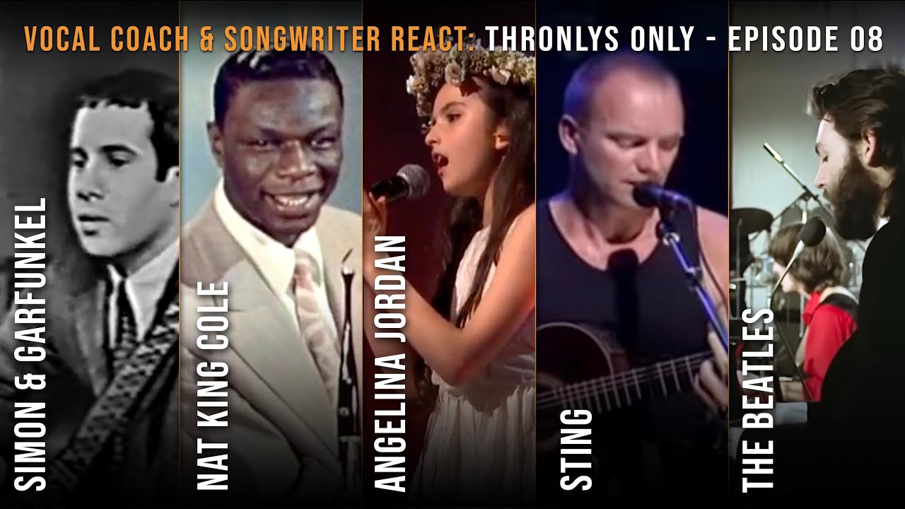 The Beatles, Sting, Angelina Jordan, Nat King Cole, and Simon & Garfunkel | Thronlys Only E08