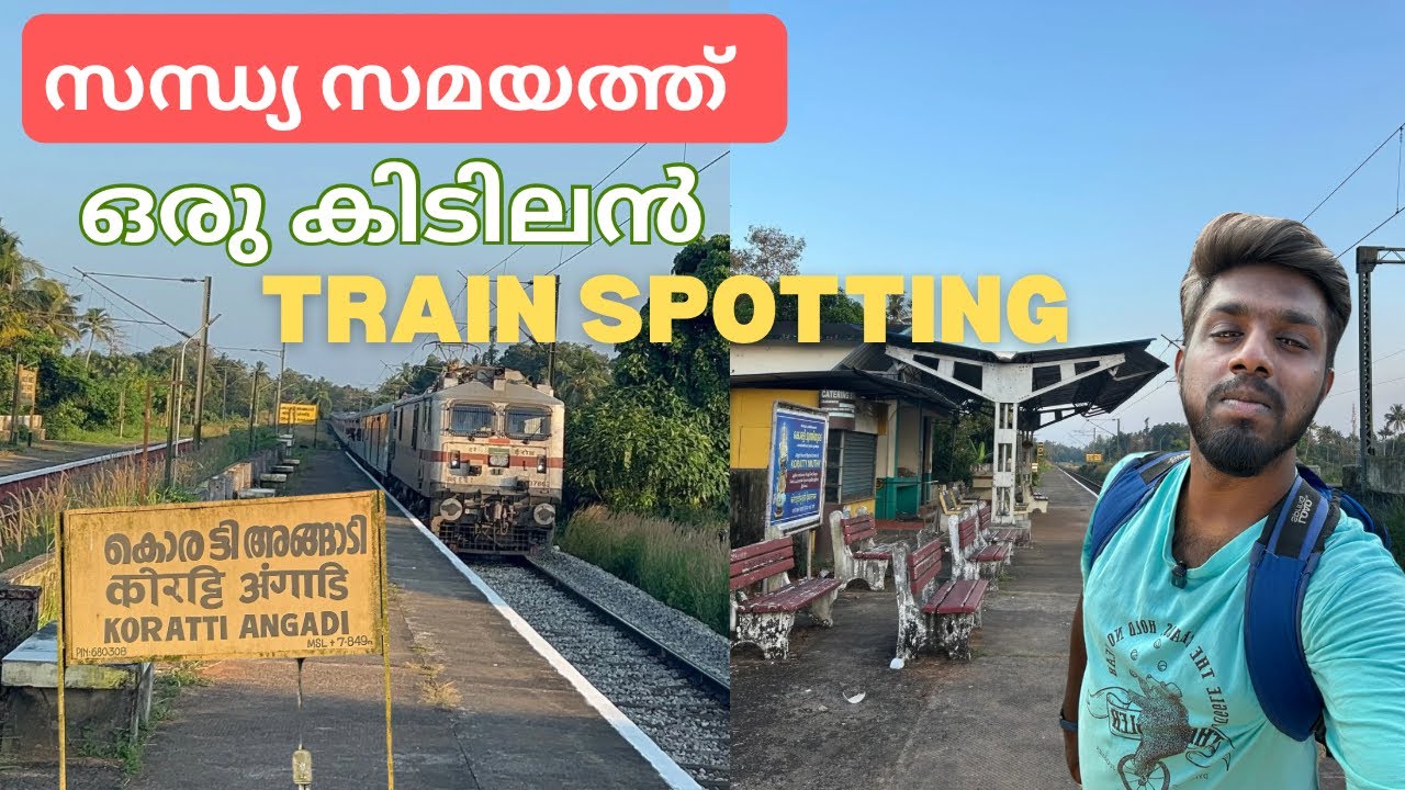 Evening Time Trainspotting at Koratti Angadi | Rajdhani,Duronto & Famous trains of kerala 🤩