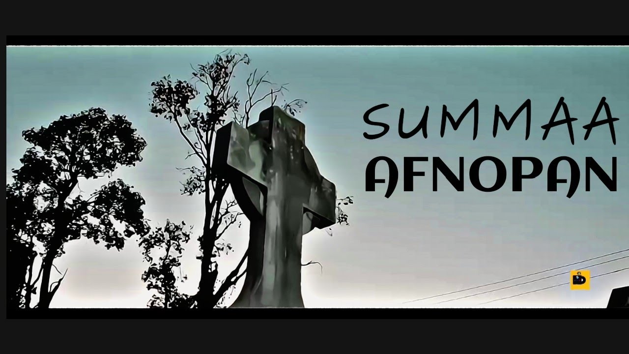 Summaa (AFNOPUN) Full Music Video