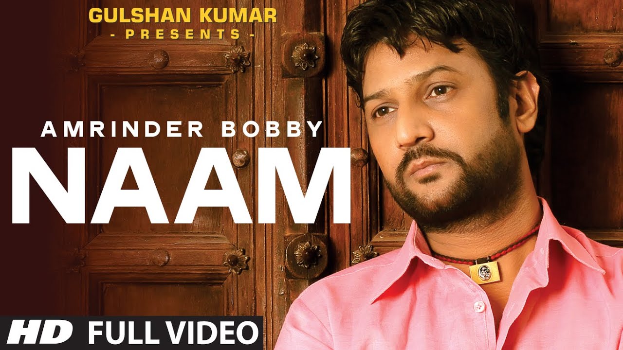 Amrinder Bobby : Naam Full Video Song | Daljit Singh
