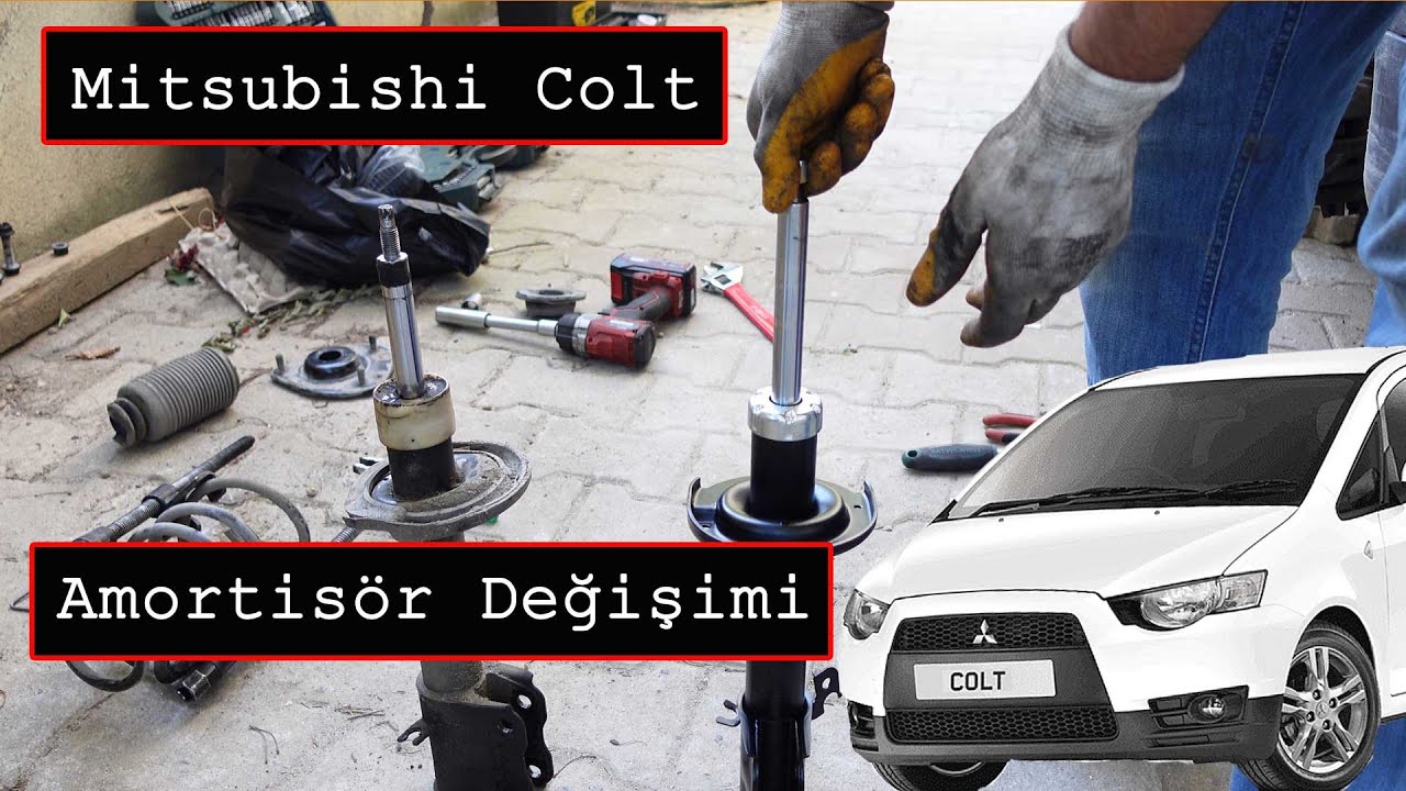 Mitsubishi Colt Amortisör Değişimi Amortisör Takozu ve Amortisör Bilya Değişimi Nasıl Yapılır?