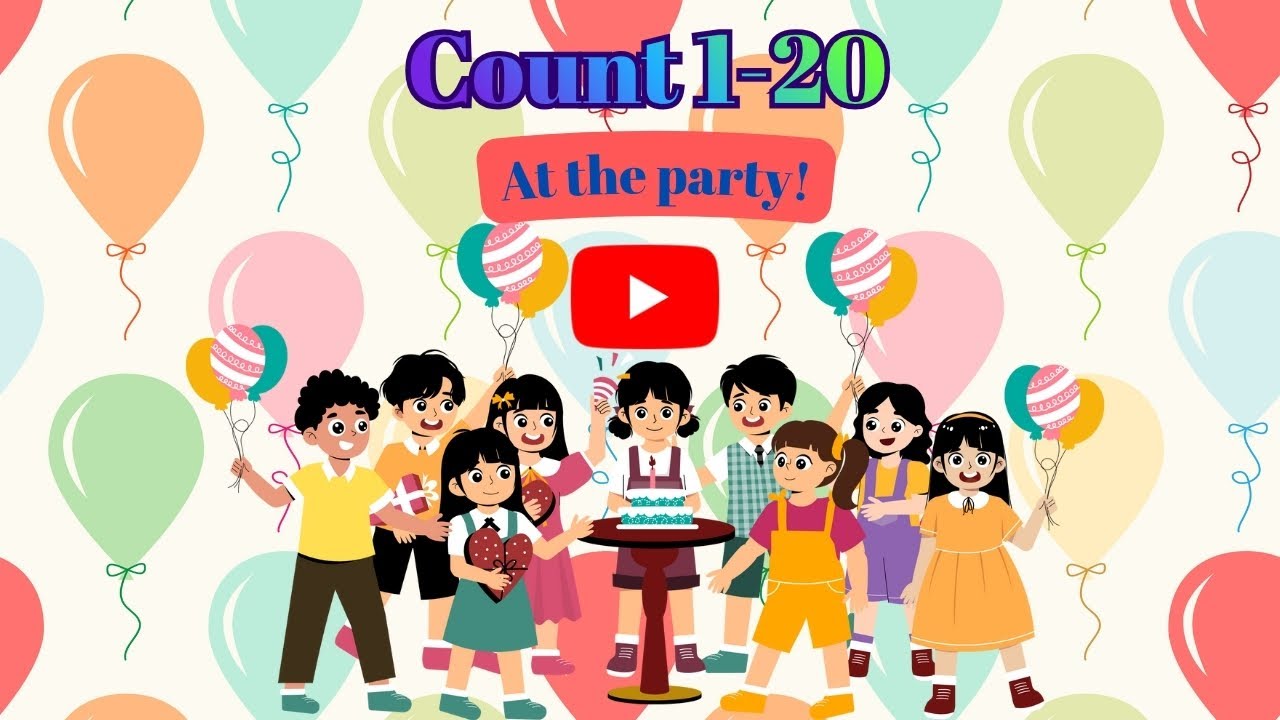 🎉 Count 1 to 20 at the Birthday Party | Fun Number Song for Kids#education #learning #numbers #kids