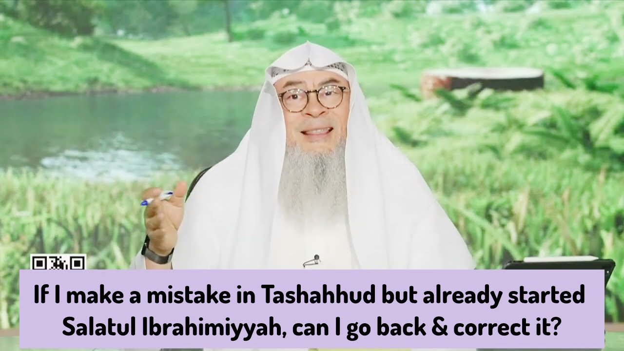 If I make mistake in tashahhud but already started salatul Ibrahim, can I go back & correct it assim