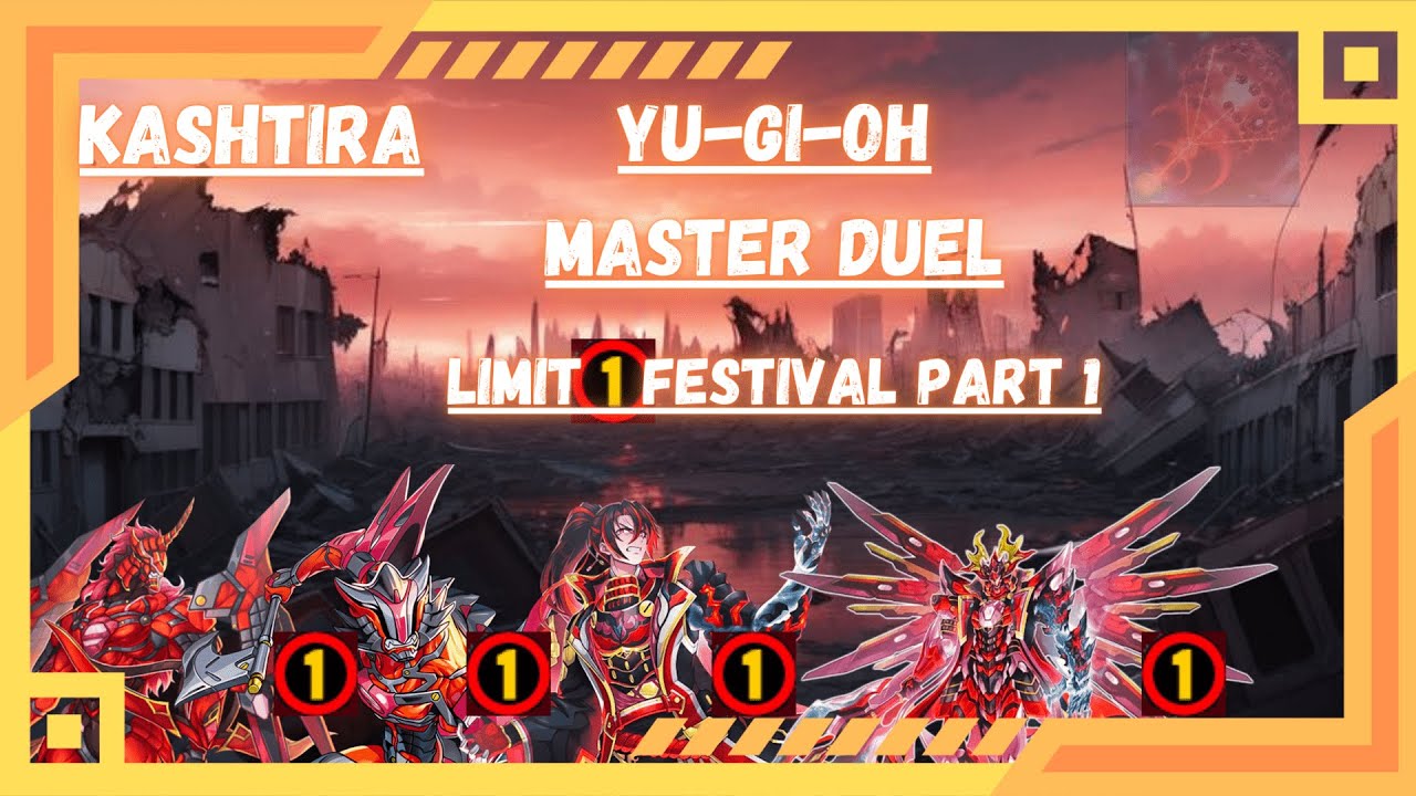 Limit 1 Festival. Part 1 // Kashtira // Yu-Gi-Oh! Master Duel.