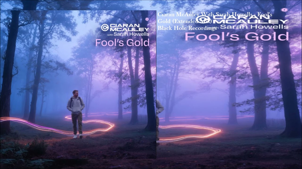 Ciaran McAuley With Sarah Howells - Fool's Gold (Extended Mix)