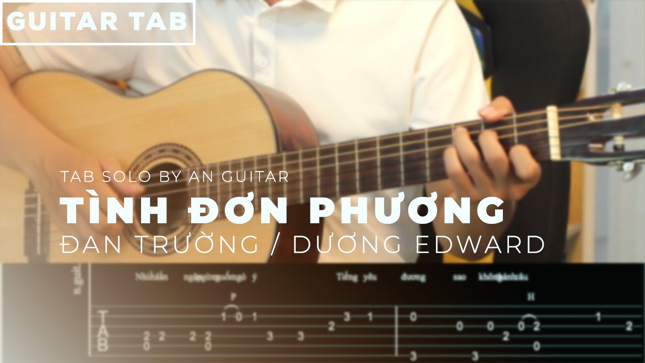 [ Guitar Solo Tab ] TÌNH ĐƠN PHƯƠNG - ĐAN TRƯỜNG | An Guitar