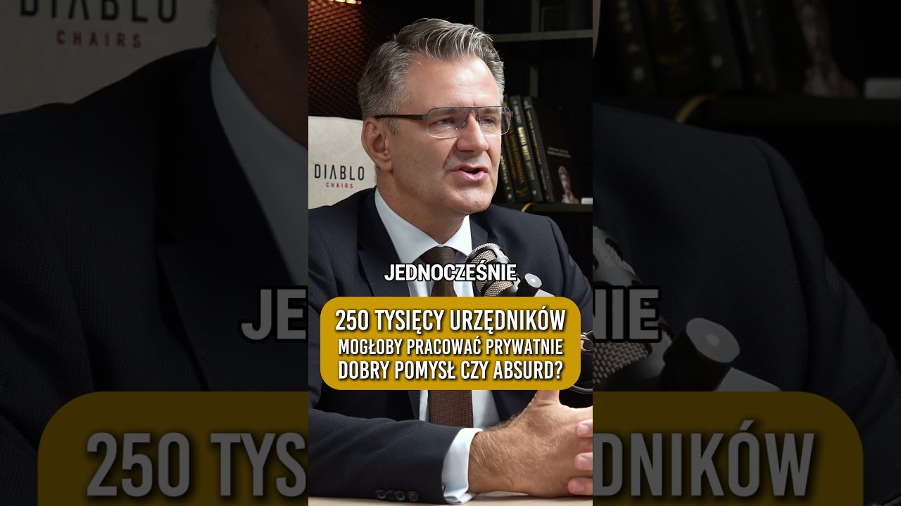 250 tysięcy urzędnik&oacute;w mogłoby pracować w sektorze prywatnym