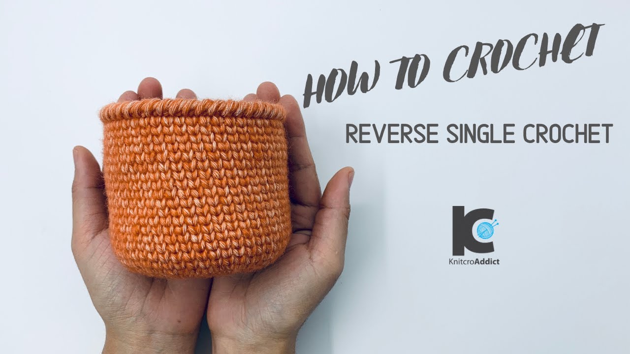 How to Crochet : Reverse Single Crochet