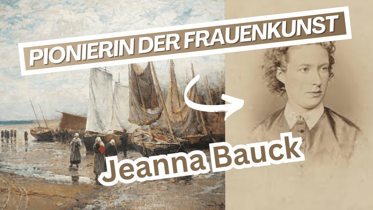 JEANNA BAUCK: Eine Pionierin der Frauenkunst - Zwischen Landschaften & Porträts 🎨