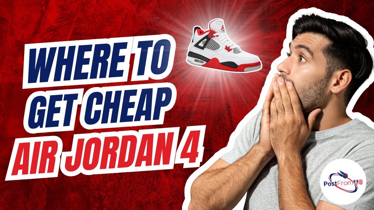 How to Buy Cheap Air Jordan 4 &ndash; Best Deals & Trusted Sites!
