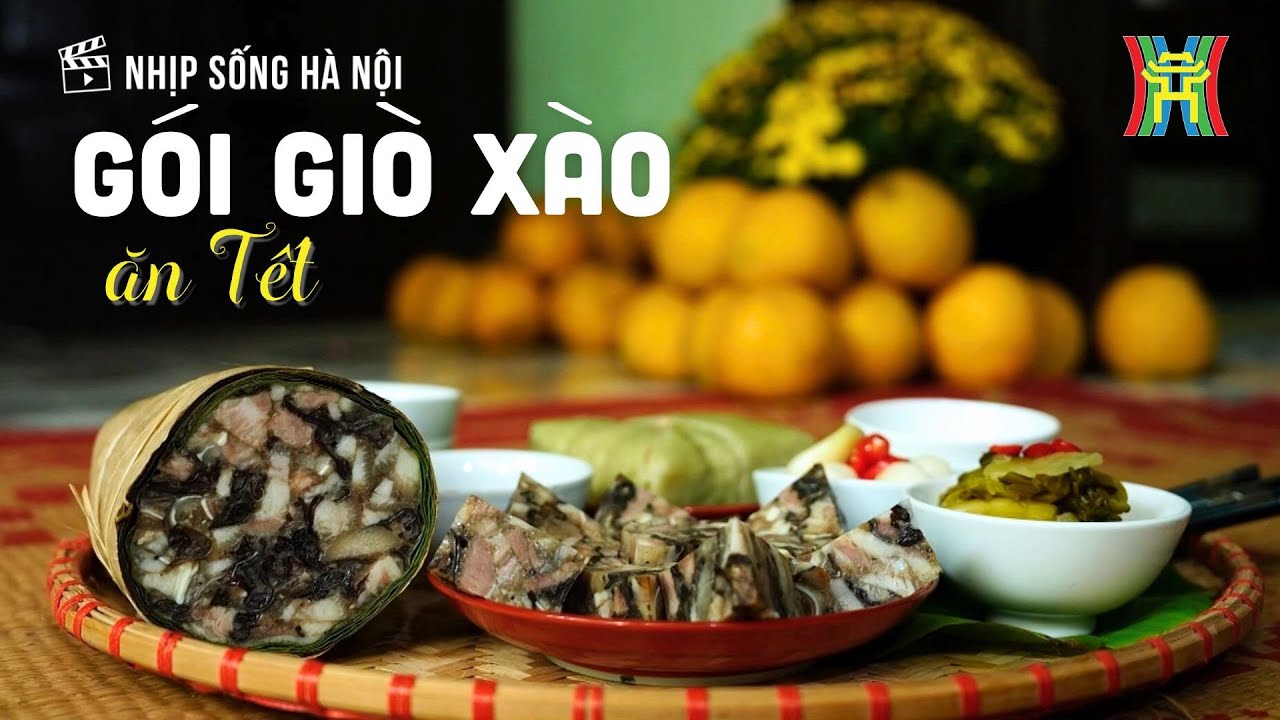 Gói giò xào ăn Tết | Nhịp sống Hà Nội