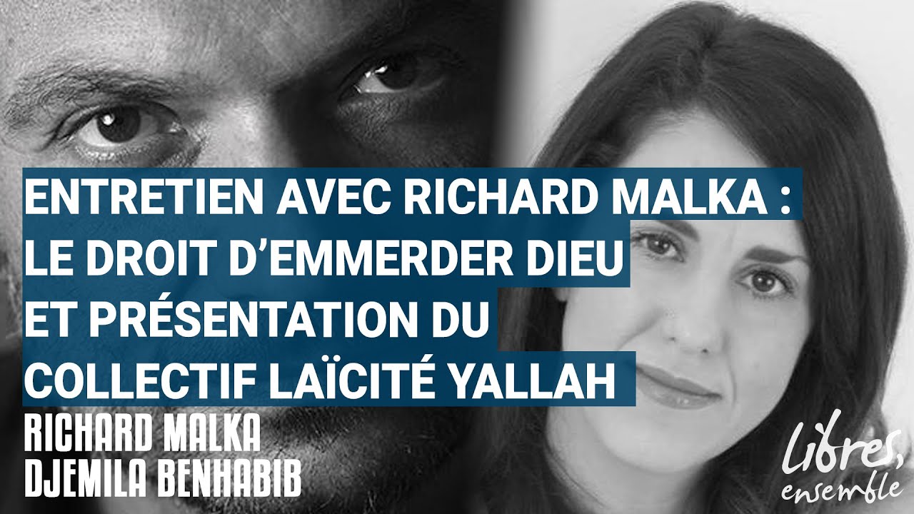 Entretien avec Richard Malka : Le droit d&rsquo;emmerder Dieu et pr&eacute;sentation du Collectif La&iuml;cit&eacute; Yallah