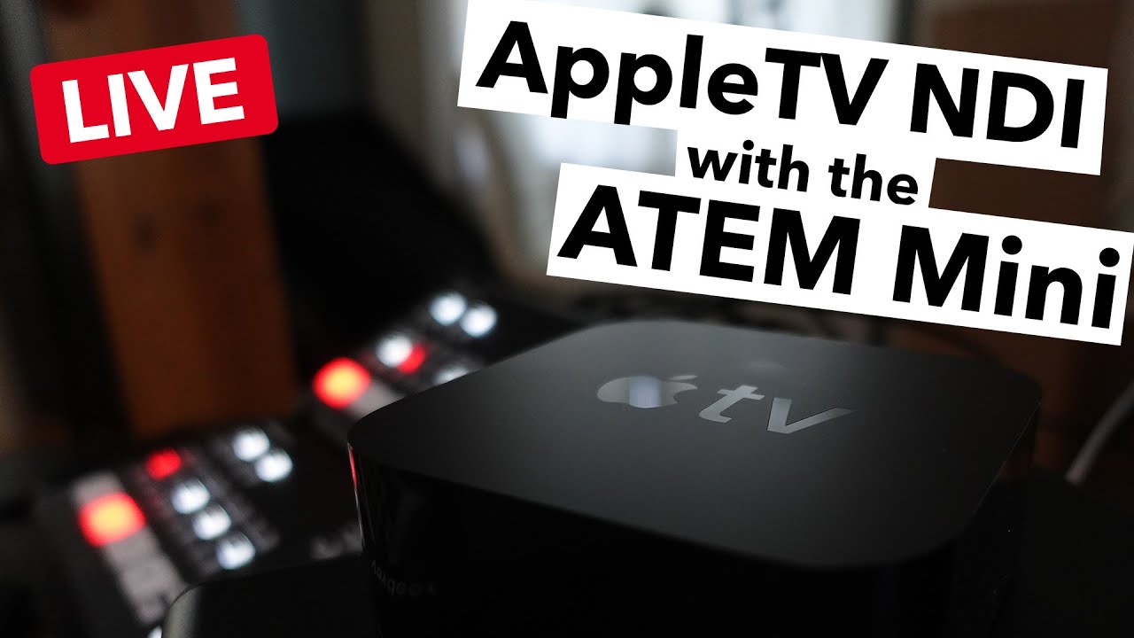LIVE Q&A! Using an AppleTV as an NDI converter with the Blackmagic ATEM Mini PRO