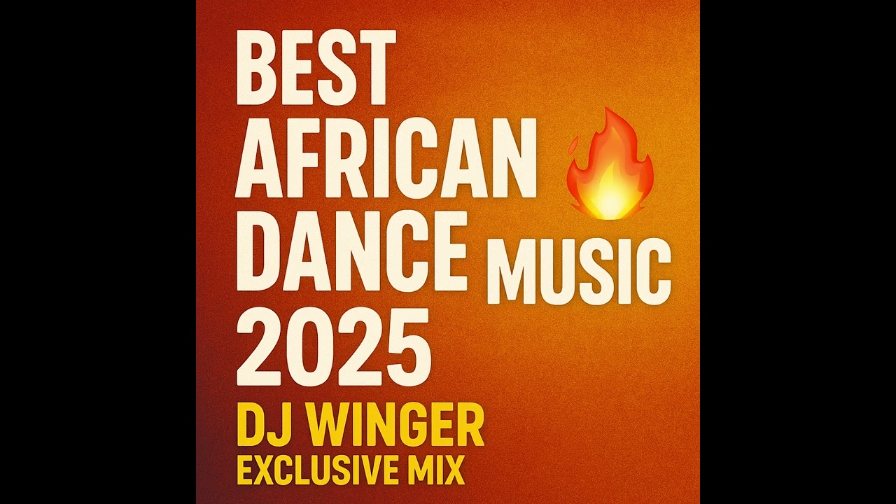&ldquo;Best African Dance Music 2025 🔥 DJ Winger Exclusive Mix | Trending Afrobeat & Amapiano Hits&rdquo;