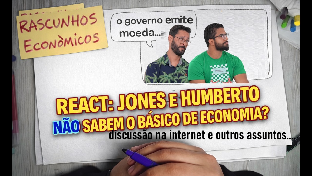REACT: OS ERROS ECONÔMICOS DE JONES MANOEL E HUMBERTO MATOS
