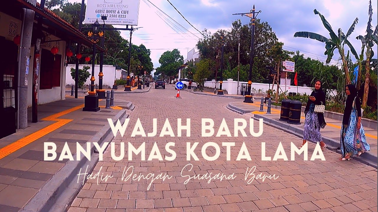Banyumas Kota Lama, Inilah Suasana Di Jalanan Kota Lama Banyumas 2024 || 