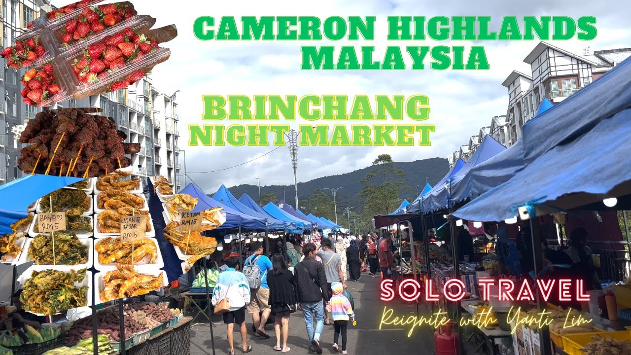 Pasar Malam & Delicious Street Food Cameron Highland Malaysia. Solo Travel @ Reignite with Yanti Lim